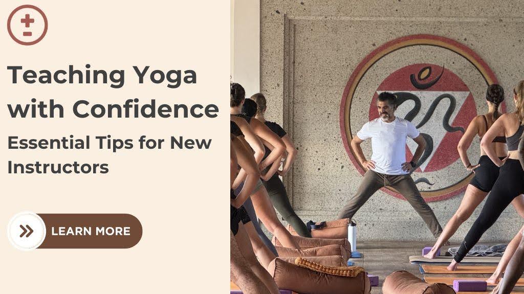 Yoga instructor leading a class in a studio, with a motivational text on the left saying "Teaching Yoga with Confidence: Essential Tips for New Instructors."