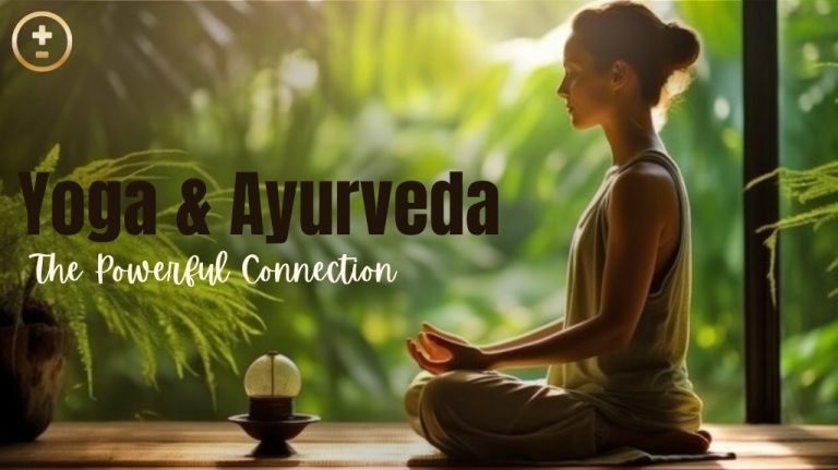 A person meditates in a serene setting with green plants around. Text: "Yoga & Ayurveda: The Powerful Connection."