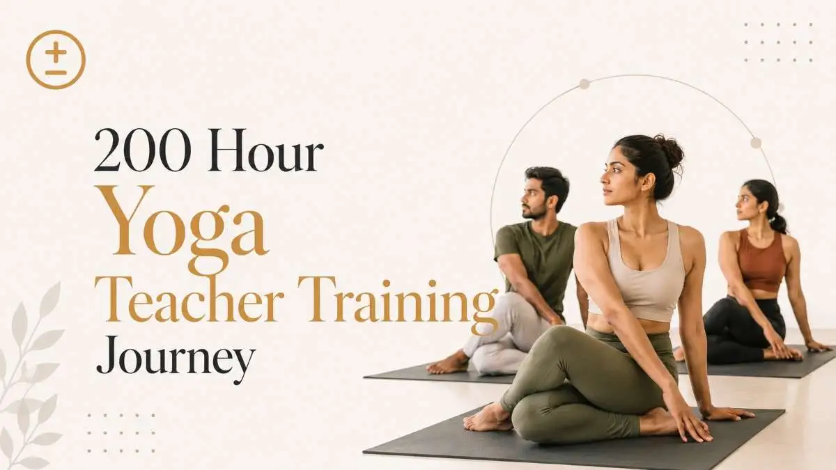 200 Hour Yoga Teacher Training Journey