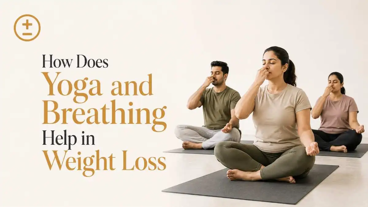 How Does Yoga and Breathing Help in Weight Loss