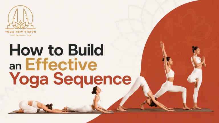 How to Build an Effective Yoga Sequence