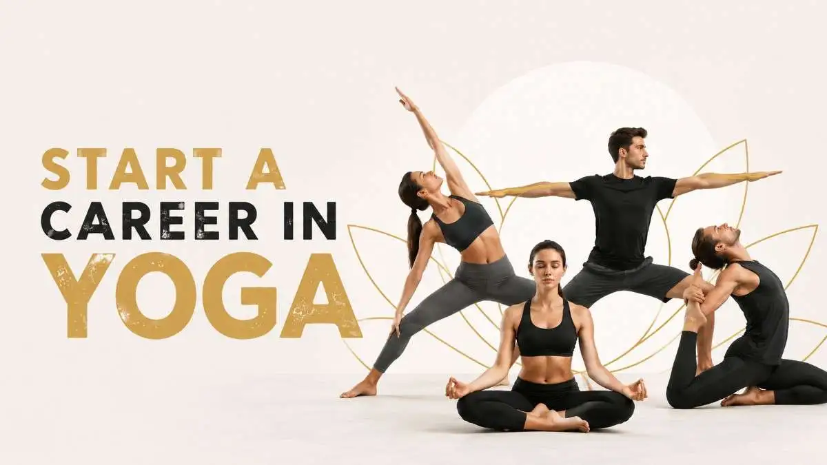Start a Career in Yoga