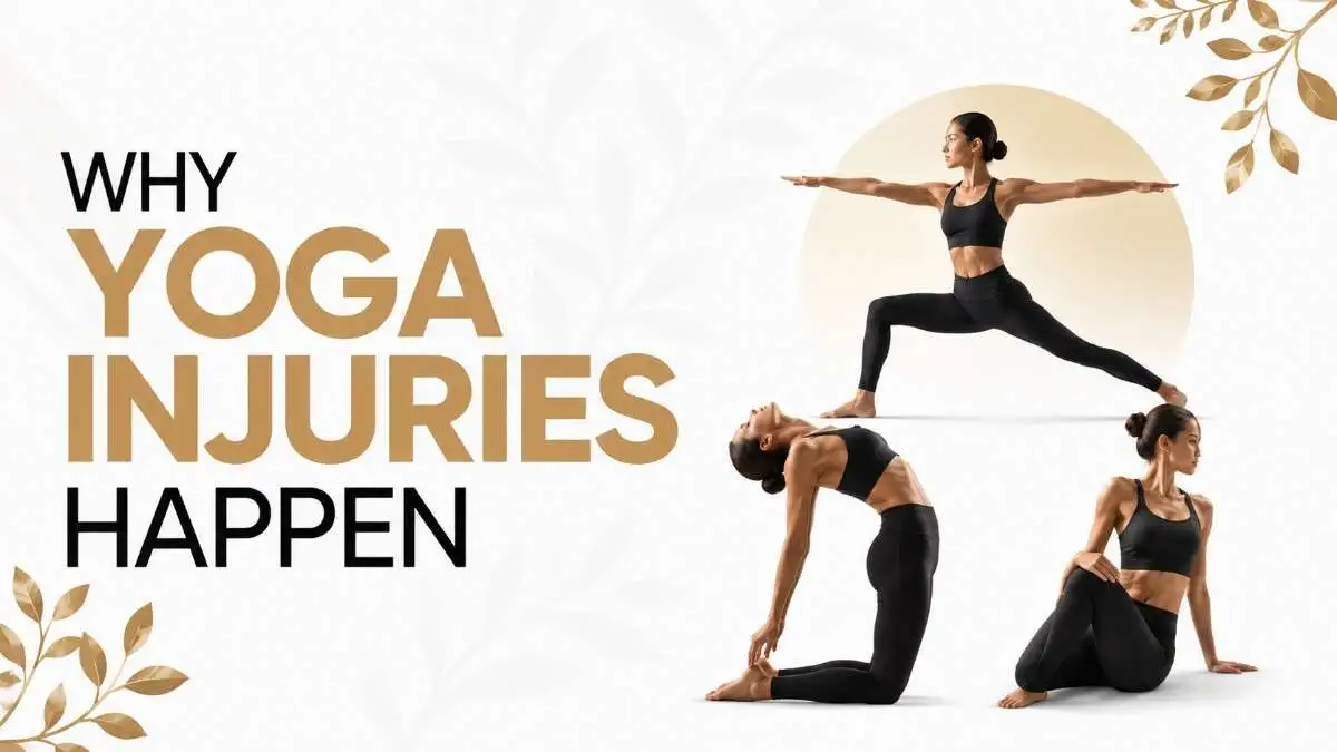 Why Yoga Injuries Happen